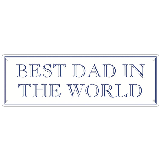 Best Dad In The World Slim Tin Sign