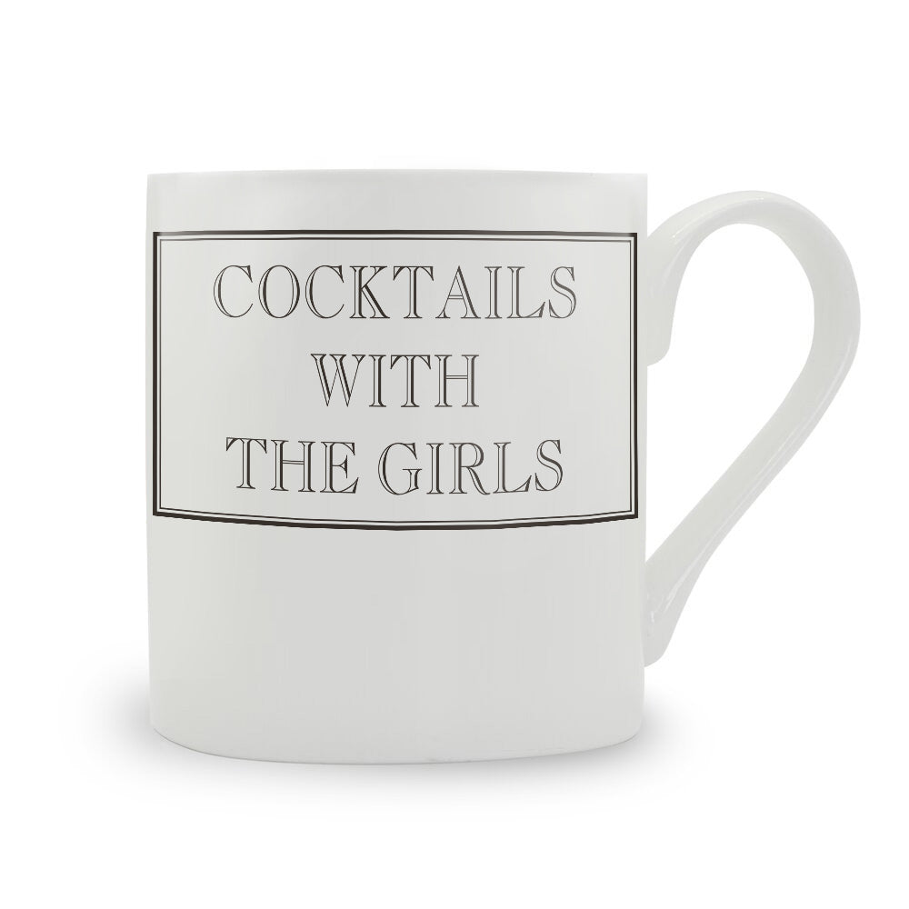 Cocktails With The Girls Mug