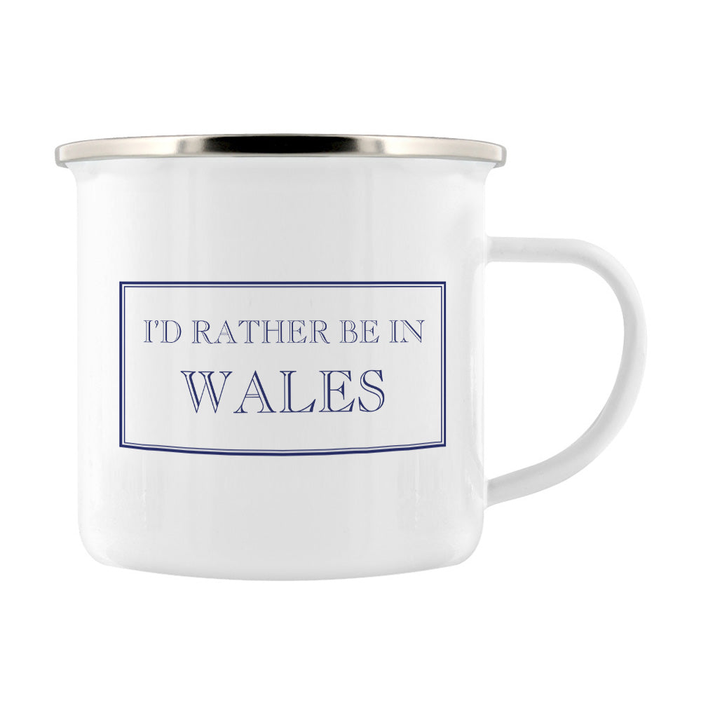 I'd Rather Be In Wales Enamel Mug
