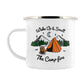 Wake Up & Smell The Campfire Enamel Mug