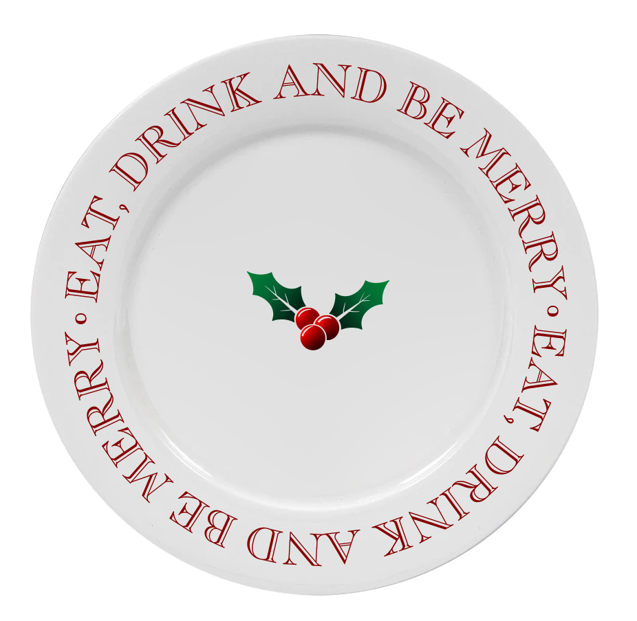 Eat, Drink And Be Merry Plate