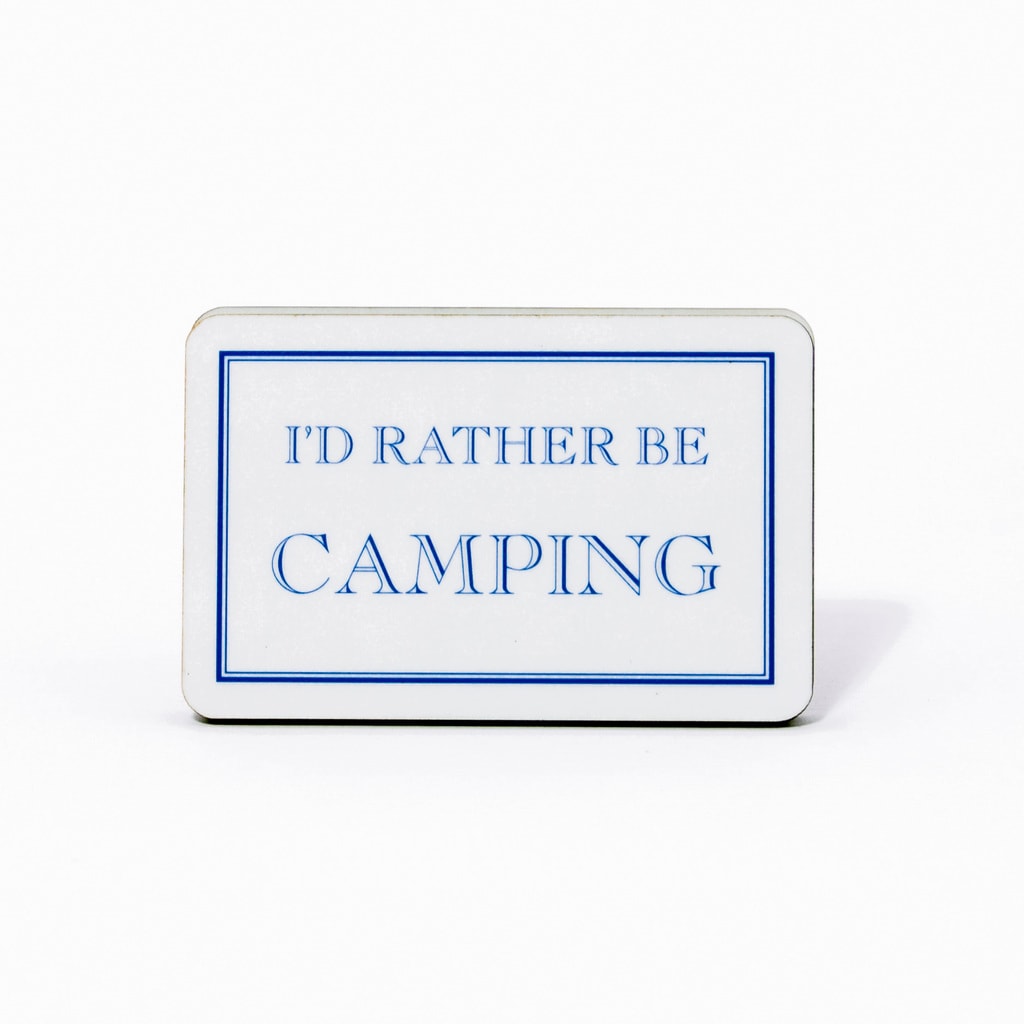 I'd Rather Be Camping Magnet