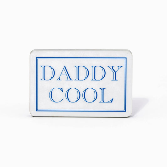 Daddy Cool Magnet